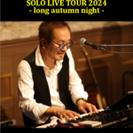 2024.10.19.(sat)  杉田 裕 SOLO LIVE TOUR "long autumn night"